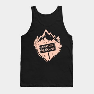 Women Skiing Gift - I´d rather be skiing Tank Top